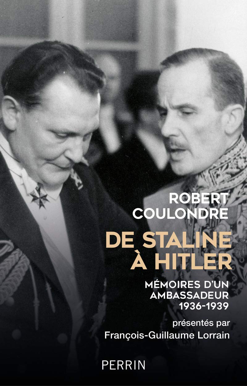 De Staline à Hitler - Mémoires d’un ambassadeur (1936-1939)
